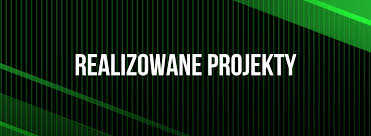Realizowane projekty